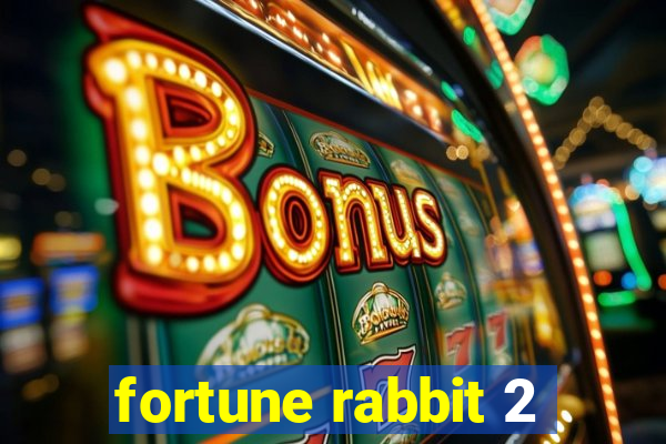 fortune rabbit 2